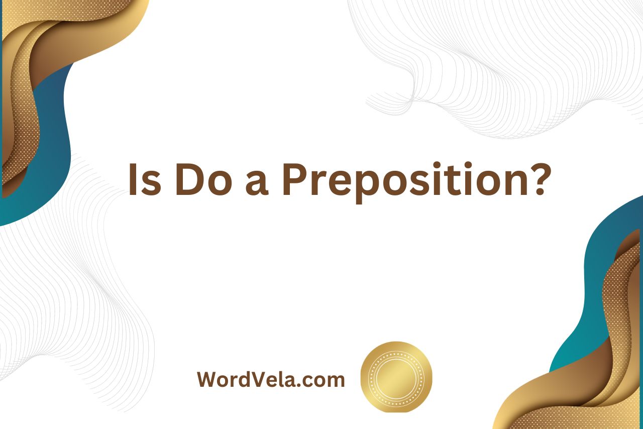 Is Do a Preposition
