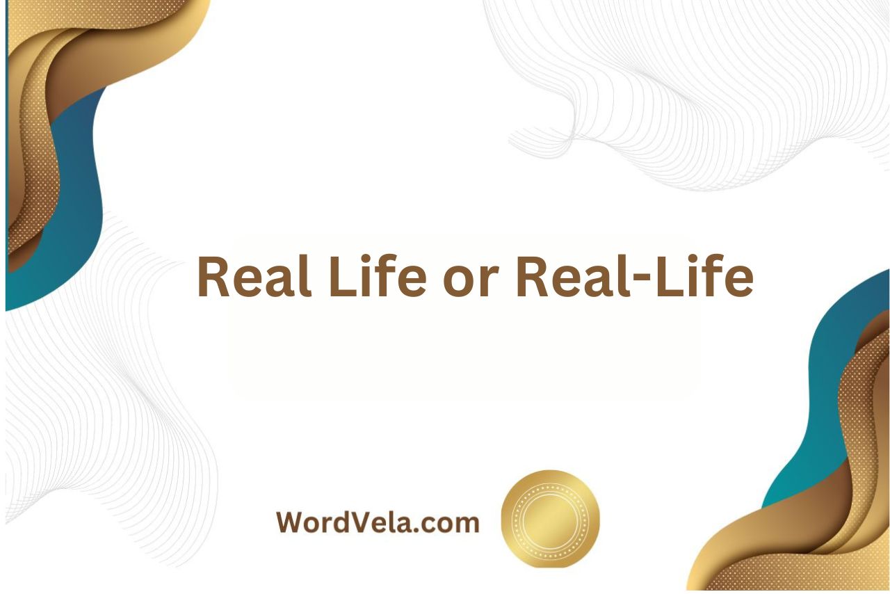 Real Life or Real-Life