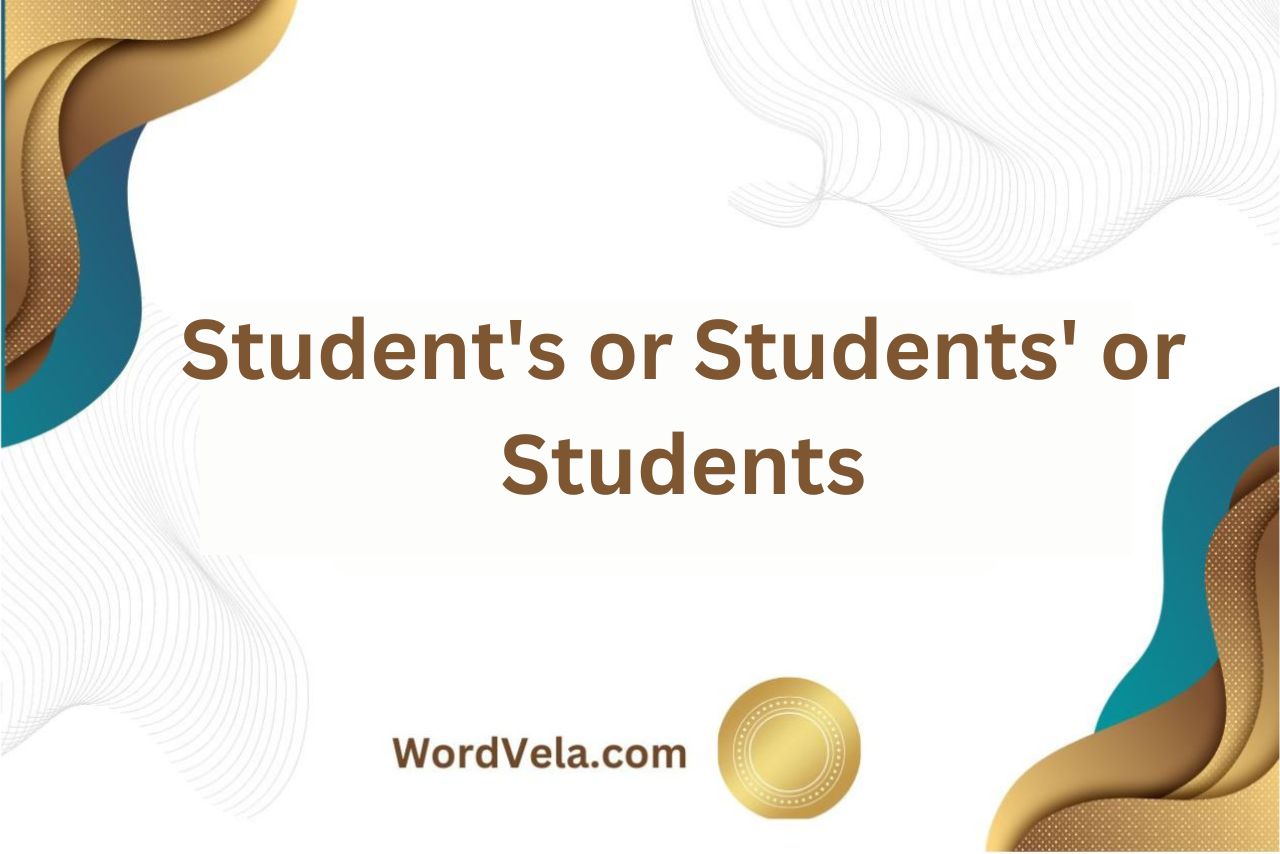 Student's or Students' or Students