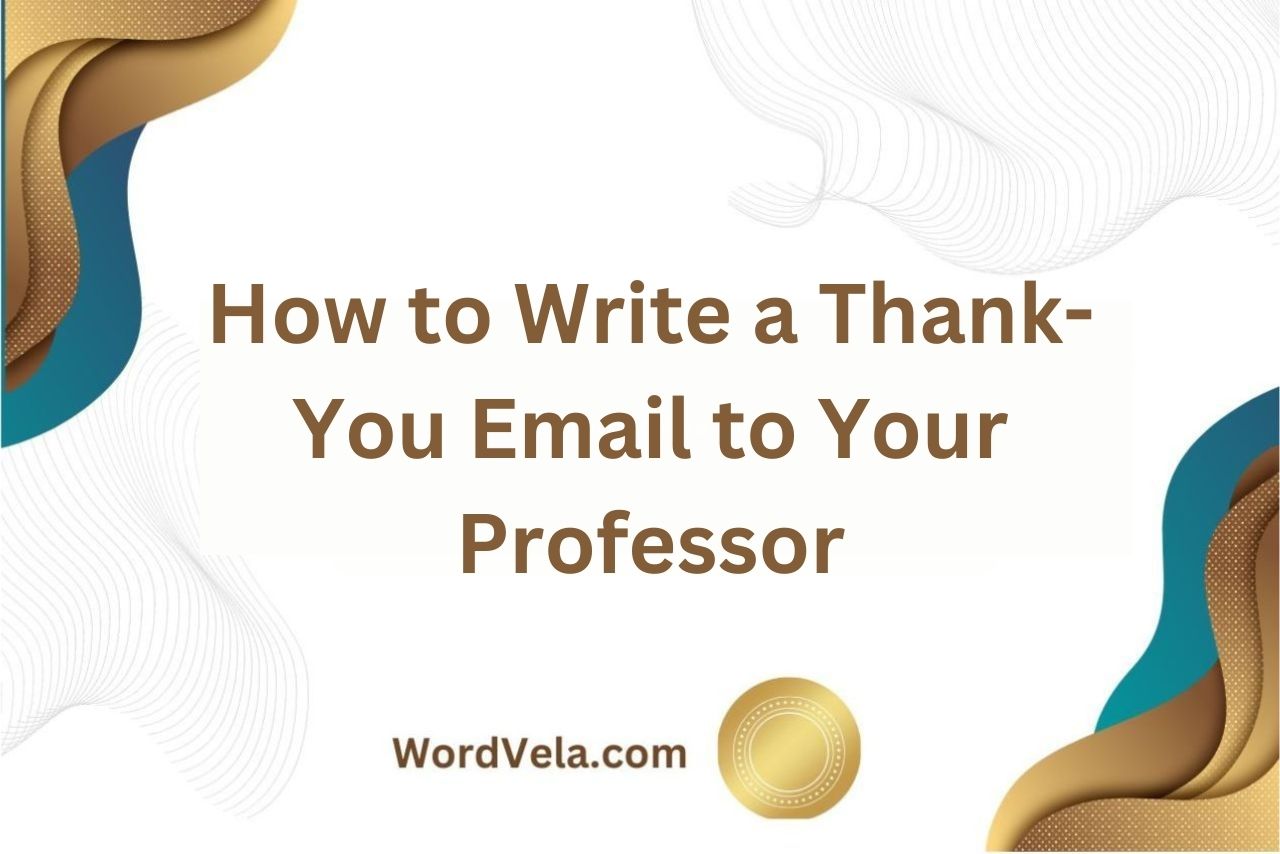 How to Write a Thank-You Email to Your Professor!